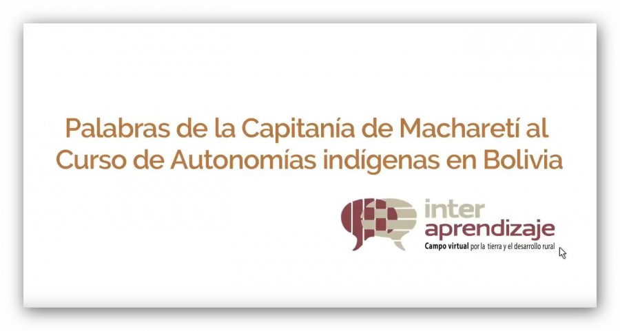 Palabras de la Capitanía de Macharetí al Curso de Autonomías indígenas en Bolivia